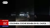 Colombia: Al menos 3 muertos y 10 heridos tras ataque con un coche bomba en Cauca. Foto y video: Am&eacute;rica Noticias