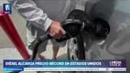 EE.UU.: el diésel alcanza un nuevo máximo histórico