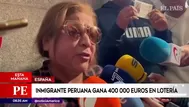 España: Inmigrante peruana ganó 400 mil euros en lotería