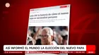 Prensa destaca nacionalidad peruana del papa León XIV