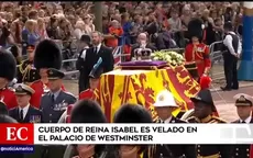 Reina Isabel II: Su cuerpo es velado en el Palacio de Westminster - Noticias de estafaban