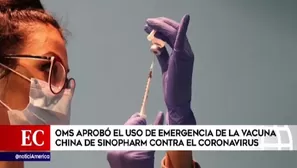 OMS aprobó el uso de emergencia de la vacuna de Sinopharm contra la COVID-19. Video: América