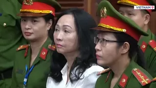 Sentencian a muerte a mujer magnate en Vietnam. Foto y video: Canal N