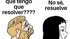 ¿Qué significa el meme ‘Que resuelva’ y cuál es el origen de 'resolver'?