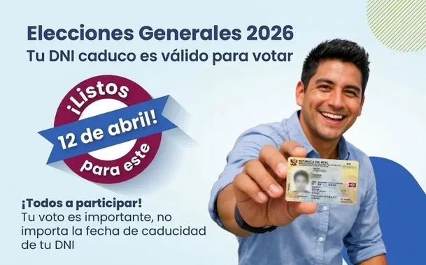 DNI vencidos tienen vigencia hasta el 12 de abril del 2026.